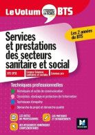 Le Volum' BTS - Services Et Prestations Des Secteurs Sanitaire Et Social SP3S -Révision Entraînement (2 - 18 Ans Et Plus