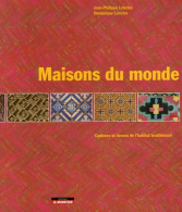 Maisons Du Monde : Couleurs Et Décors De L'habitat Traditionnel (2007) De Jean Philippe Lenclos - Kunst
