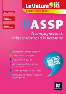 Le Volum' Bac Pro - ASSP - Accompagnement Soins Et Services à La Personne - Révision Entraînement (2019)  - Zonder Classificatie