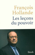 Les Leçons Du Pouvoir (2018) De François Hollande - Politique