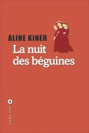La Nuit Des Béguines (2017) De Aline Kiner - Historisch