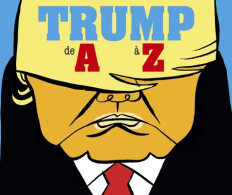 Trump De A à Z (2017) De Hervé Bourhis - Other & Unclassified