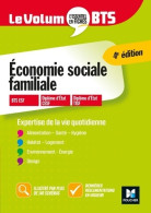 Le Volum' BTS - économie Sociale Familiale - Révision Et Entrainement (2019) De Catherine Fetz - 18 Ans Et Plus