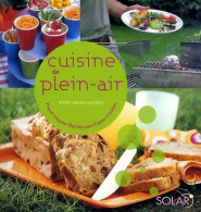 Cuisine De Plein-air : Piques-niques Barbecues Casse-croûtes (2008) De Sylvie Girard-Lagorce - Gastronomie