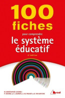 100 Fiches Pour Comprendre Le Système éducatif : 2e édition (2020) De Philippe Deubel - Ohne Zuordnung