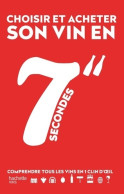 Choisir Et Acheter Son Vin En 7 Secondes (2016) De Hachette Pratique - Gastronomia