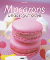 Macarons. Délices Et Gourmandises (2008) De Sylvie Aït-Ali - Gastronomia