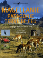 Magellanie Patagonie Terre De Feu : Voyage Dans Le Grand Sud (2006) De MAHUZI MAHUZIER - Turismo