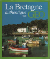 La Bretagne Authentique (2001) De Dominique Le Brun - Tourisme