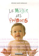 La Magie Des Prénoms (2006) De Régine Saint-Arnauld - Voyages