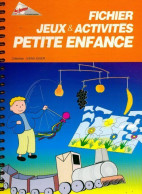 Jeux Et Activités Petite Enfance (2000) De Francas - Zonder Classificatie