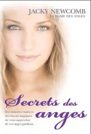 Secrets Des Anges : Comment Vous Rapporcher De Votre Ange Gardien... (2011) De Jacky Newcomb - Geheimleer