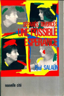 Séparés, Divorcés Une Possible Espérance (1996) De Paul Salaün - Zonder Classificatie