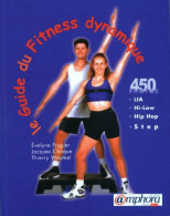 Le Guide Du Fitness Dynamique (2008) De E. Frugier - Sport
