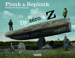 De Zéro à Z : L'abécédaire De L'inutile (2013) De Plonk & Replonk - Kunst