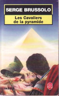 Les Cavaliers De La Pyramide (2005) De Serge Brussolo - Autres & Non Classés