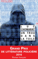 Un Trou Dans La Toile (2016) De Luc Chomarat - Other & Unclassified