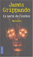 La Secte De L'ombre (2004) De James Grippando - Autres & Non Classés