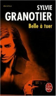 Belle à Tuer (2008) De Sylvie Granotier - Autres & Non Classés