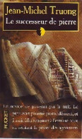 Le Successeur De Pierre (2001) De Jean-Michel Truong - Autres & Non Classés