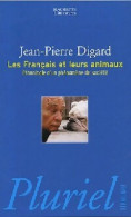Les Français Et Leurs Animaux (2005) De Jean-Pierre Digard - Tiere