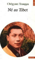 Né Au Tibet (1991) De Chögyam Trungpa - Historia