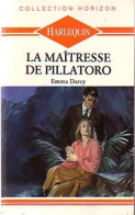 La Maîtresse De Pillatoro (1989) De Emma Darcy - Romantique
