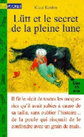 Lütt Ou Le Secret De La Pleine Lune (1997) De Klaus Kordon - Autres & Non Classés