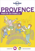 Provence - Partir En Famille - 1ed (2021) De Lonely Planet Fr - Tourisme