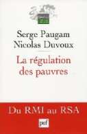 La Régulation Des Pauvres (2008) De Nicolas Paugam - Economia