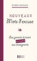 Nouveaux Mots D'excuse. Les Parents écrivent Encore Aux Enseignants (2013) De Patrice Romain - Humor