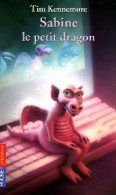 Sabine, Le Petit Dragon (2007) De Tim Kennemore - Autres & Non Classés