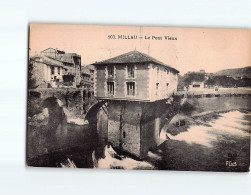MILLAU : Le Pont Vieux - état - Millau