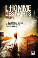 L'homme Des Morts (2013) De V.M. Zito - Fantastique