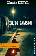 L'oeil De Samson (2015) De Claude Depyl - Other & Unclassified