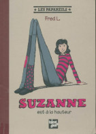 Suzanne Est à La Hauteur (2013) De Fred L. - Autres & Non Classés