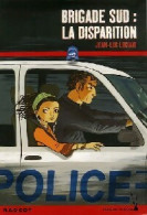 Brigade Sud : La Disparition (2007) De Jean-Luc Luciani - Autres & Non Classés