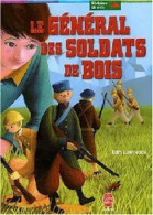 Le Général Des Soldats De Bois (2003) De Ian Lawrence - Autres & Non Classés