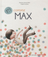 M Comme Max (2010) De Florence Jenner-metz - Autres & Non Classés