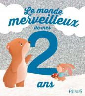 Le Monde Merveilleux De Mes 2 Ans. Pour Les Garçons ! (2014) De Ghislaine Biondi - Autres & Non Classés