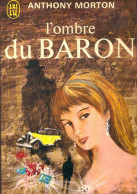 L'ombre Du Baron (1970) De Anthony Morton - Sonstige & Ohne Zuordnung