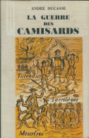 La Guerre Des Camisards (1962) De André Ducasse - Historia