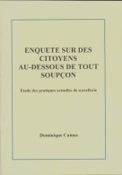 Enquête Sur Des Citoyens Au-dessous De Tout Soupçon (1990) De Dominique Camus - Geheimleer