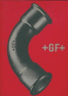 +GF+ Pièces De Raccordement En Fonte Malléable Pour Le Montage De Tuyaiteries (1966) De Collectif - Bricolage / Tecnica