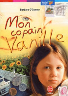 Mon Copain Vanille (2003) De Barbara O'Connor - Autres & Non Classés