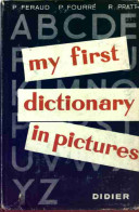 My First Dictionary In Pictures (1963) De P. Féraud - Diccionarios
