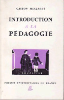 Introduction à La Pédagogie (1967) De Gaston Mialaret - Sin Clasificación