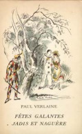 Fêtes Galantes / Jadis Et Naguère (1939) De Paul Verlaine - Sonstige & Ohne Zuordnung