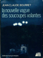 La Nouvelle Vague Des Soucoupes Volantes (1974) De Jean-Claude Bourret - Esotérisme