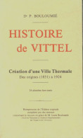 Histoire De Vittel (1982) De P Bouloumié - Geschiedenis